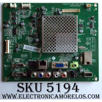 MAIN ("FALTA VALUM O TUNER ") / VIZIO 756TXFCB02K0080 / 715G6274-M01-001-004K / (Q)XFCB02K008030X 1515 / XFCB02K008030X  / 006LP0270228A / XFCB02K0080 / MODELO E28H-C1 LTT3THAR / PANEL TPT275B5-A014 REV:S11E